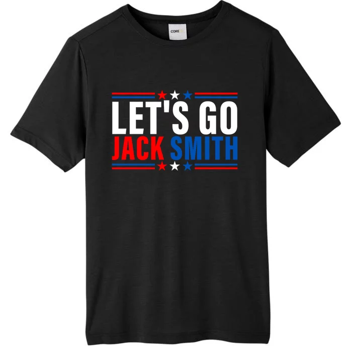 Lets Go Jack Smith For President USA Flag ChromaSoft Performance T-Shirt