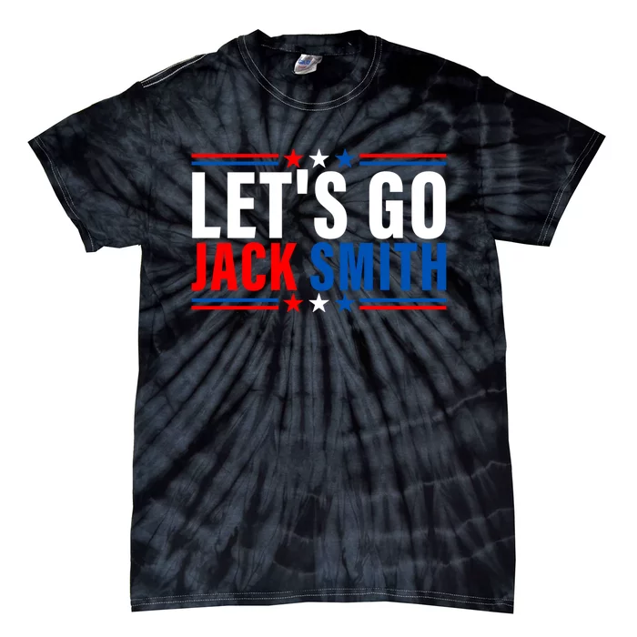 Lets Go Jack Smith For President USA Flag Tie-Dye T-Shirt