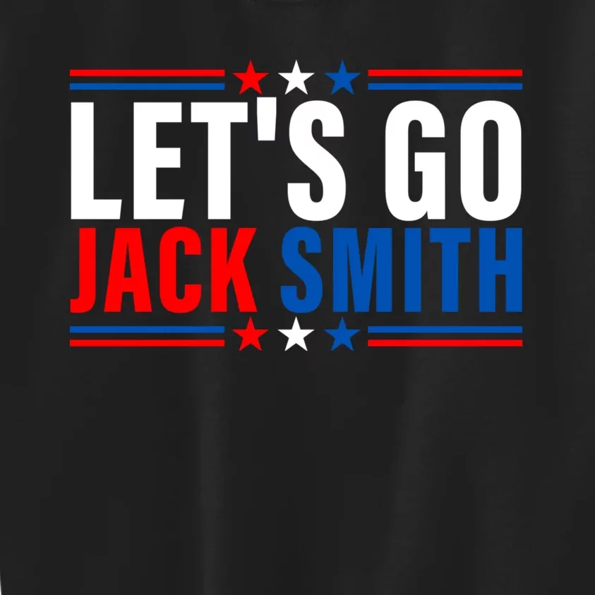 Lets Go Jack Smith For President USA Flag Kids Sweatshirt