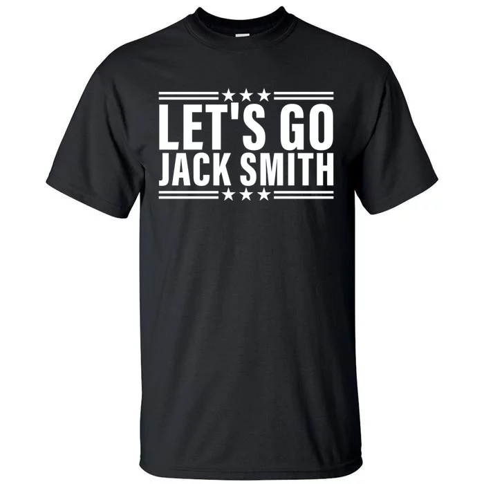 LETS GO JACK SMITH Jack Smith Tall T-Shirt