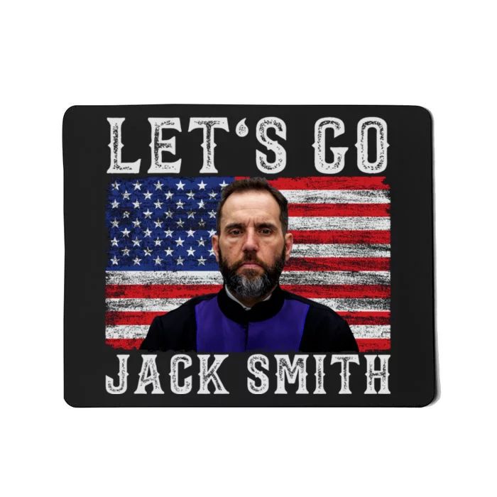 LETS GO JACK SMITH Jack Smith Mousepad