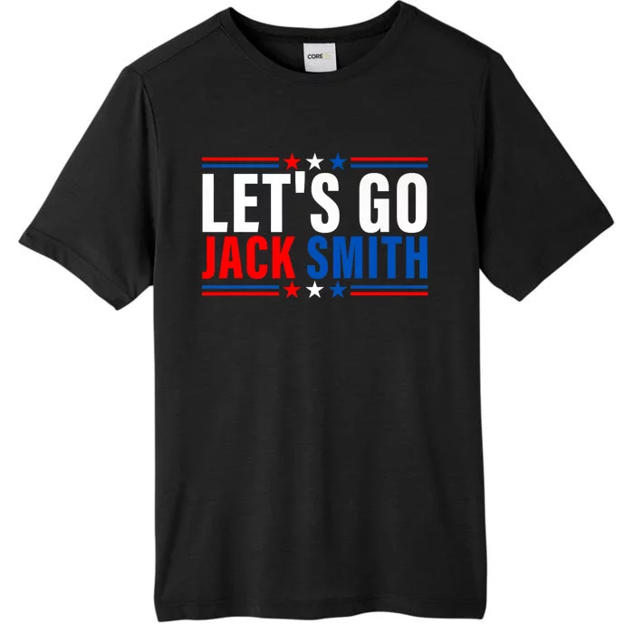 Lets Go Jack Smith For President USA Flag ChromaSoft Performance T-Shirt