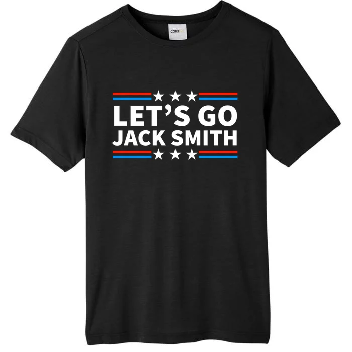 Lets Go Jack Smith For President USA Flag ChromaSoft Performance T-Shirt