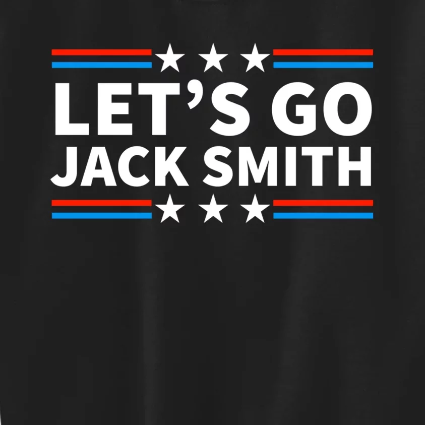 Lets Go Jack Smith For President USA Flag Kids Sweatshirt