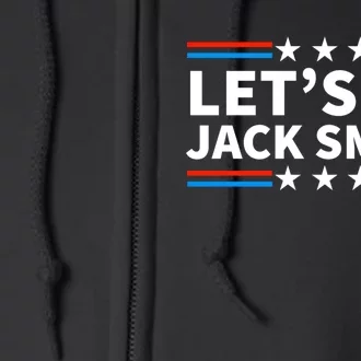 Lets Go Jack Smith For President USA Flag Full Zip Hoodie