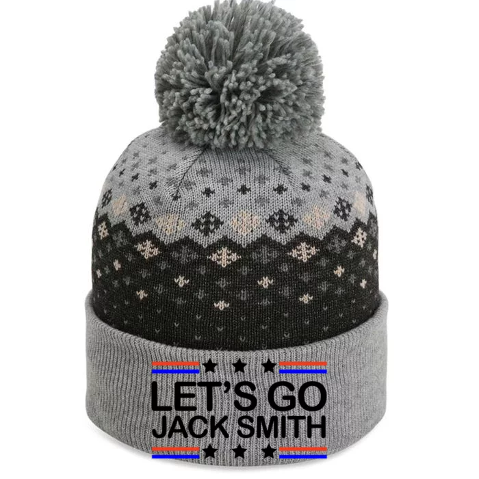 Lets Go Jack Smith For President The Baniff Cuffed Pom Beanie