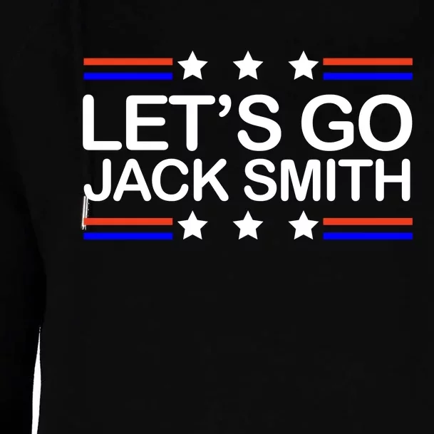 Lets Go Jack Smith For President Womens Funnel Neck Pullover Hood