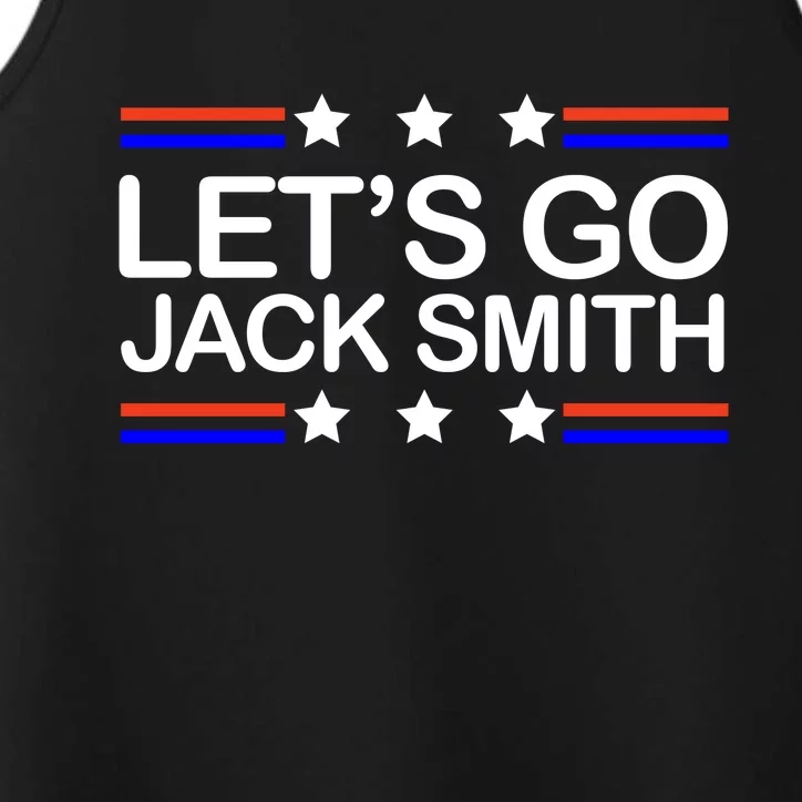 Lets Go Jack Smith For President Performance Tank