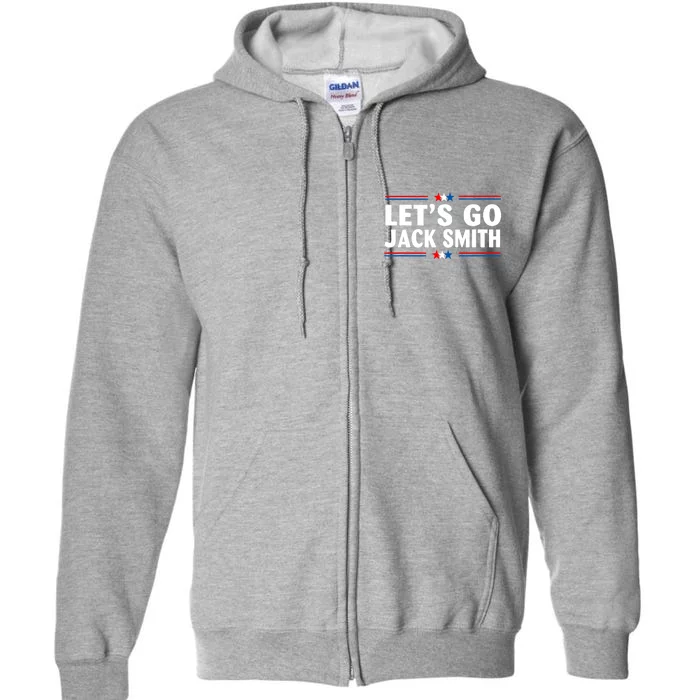 LETS GO JACK SMITH Full Zip Hoodie