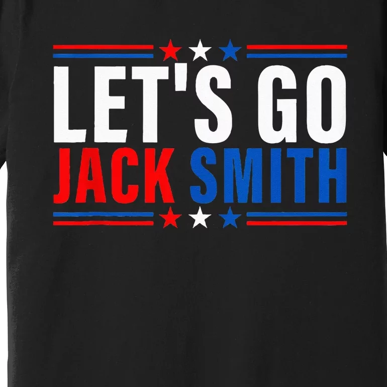 LETS GO JACK SMITH Jack Smith Premium T-Shirt