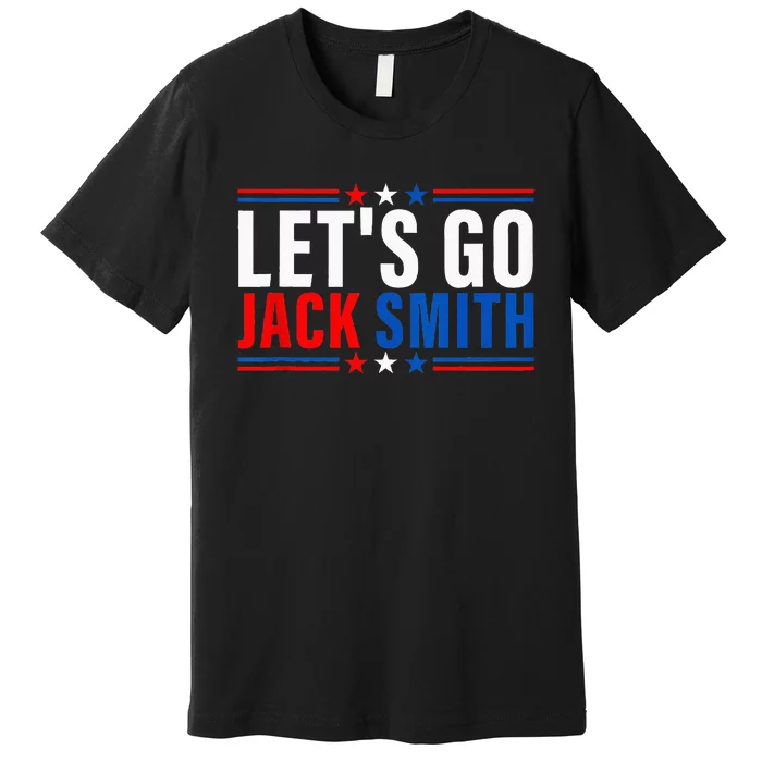 LETS GO JACK SMITH Jack Smith Premium T-Shirt