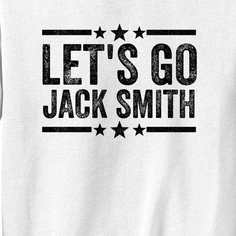 LETS GO JACK SMITH Sweatshirt