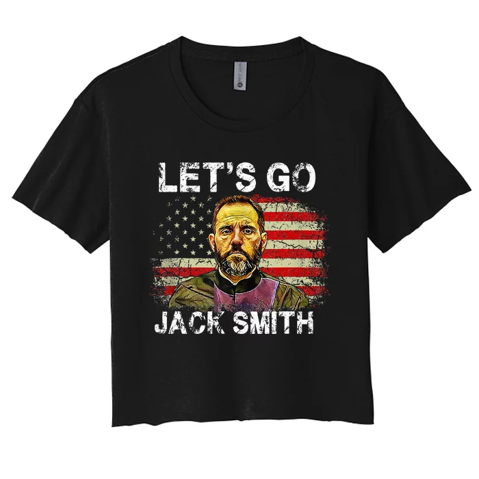 Lets Go Jack Smith Funny Jack Smith Political Women's Crop Top Tee