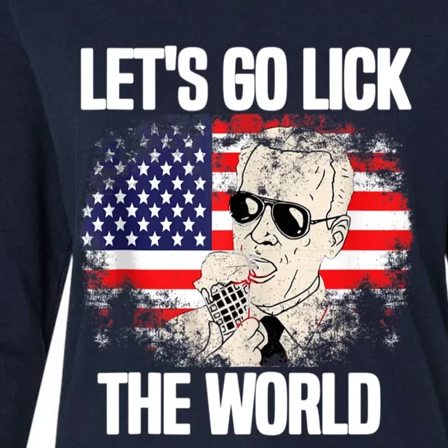 Let's Go Lick The World, Let's Get It Done Funny Joe Biden Womens Cotton Relaxed Long Sleeve T-Shirt