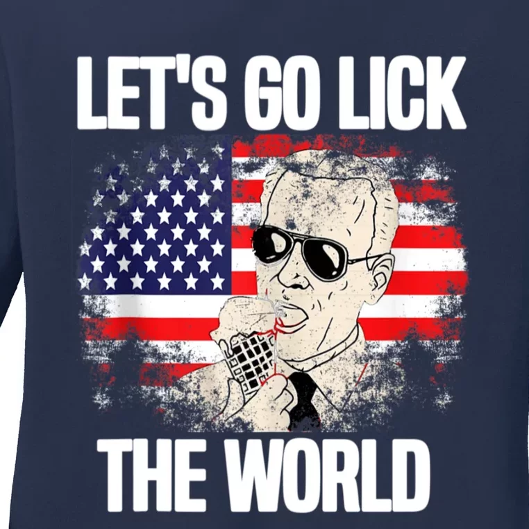 Let's Go Lick The World, Let's Get It Done Funny Joe Biden Ladies Long Sleeve Shirt