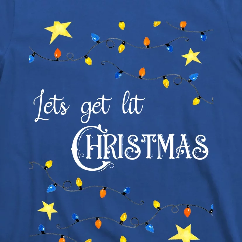 Let's Get Lit Christmas Funny Xmas Holiday Lights Saying Gift T-Shirt