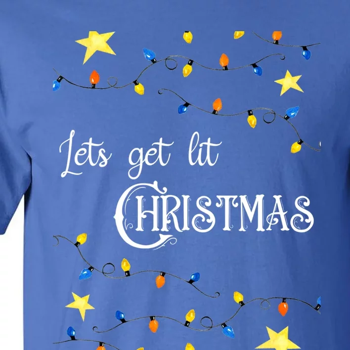 Let's Get Lit Christmas Funny Xmas Holiday Lights Saying Gift Tall T-Shirt