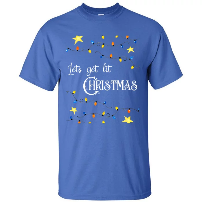 Let's Get Lit Christmas Funny Xmas Holiday Lights Saying Gift Tall T-Shirt