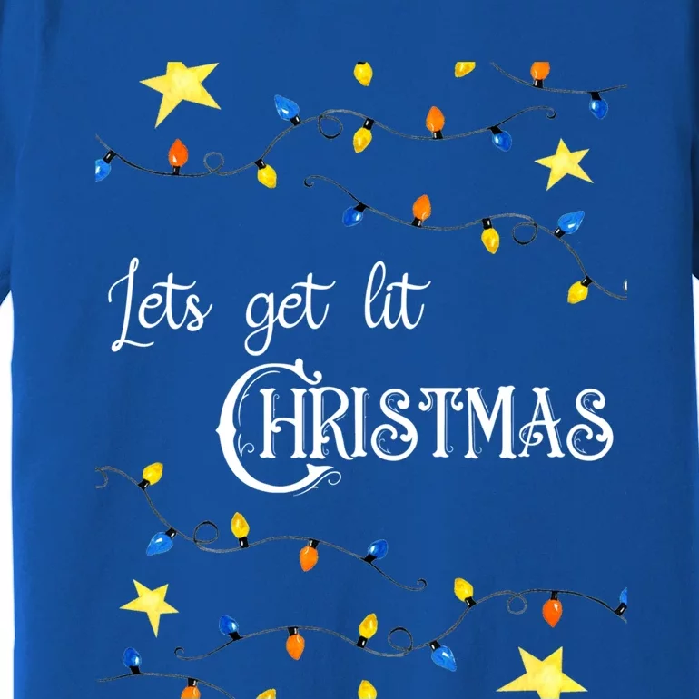 Let's Get Lit Christmas Funny Xmas Holiday Lights Saying Gift Premium T-Shirt