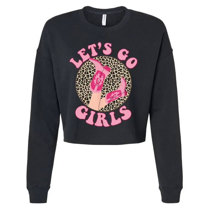 Lets Go Leopard Cowgirl Boots Bachelorette Party Cropped Pullover Crew