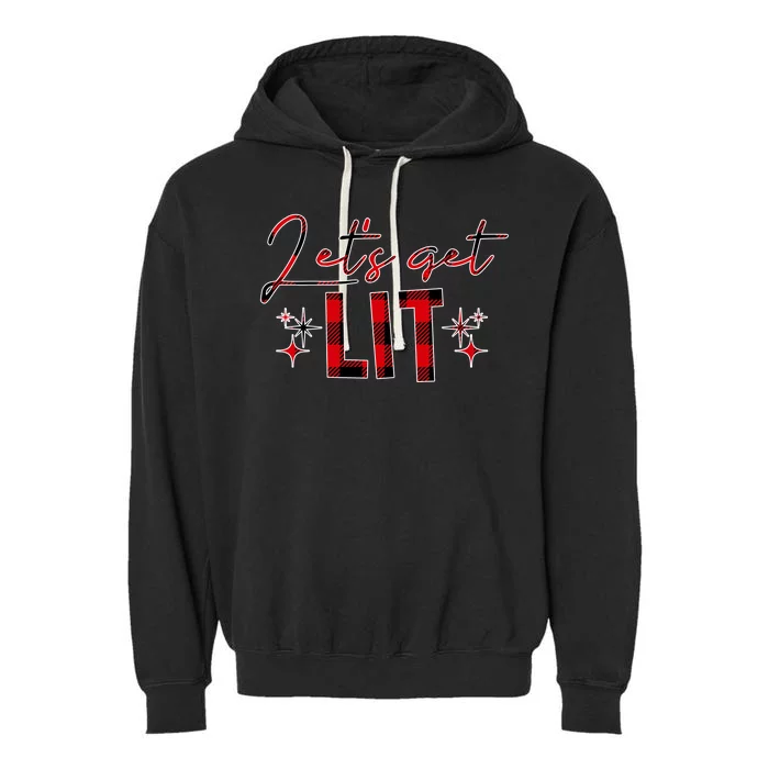 Lets Get Lit Christmas Holiday Party Garment-Dyed Fleece Hoodie