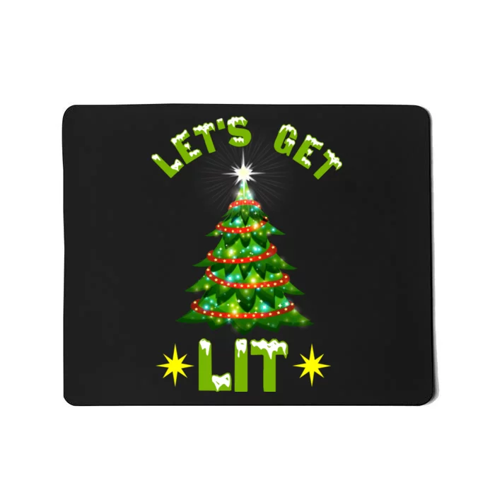 Lets Get Lit Funny Christmas Tree Lights Mousepad