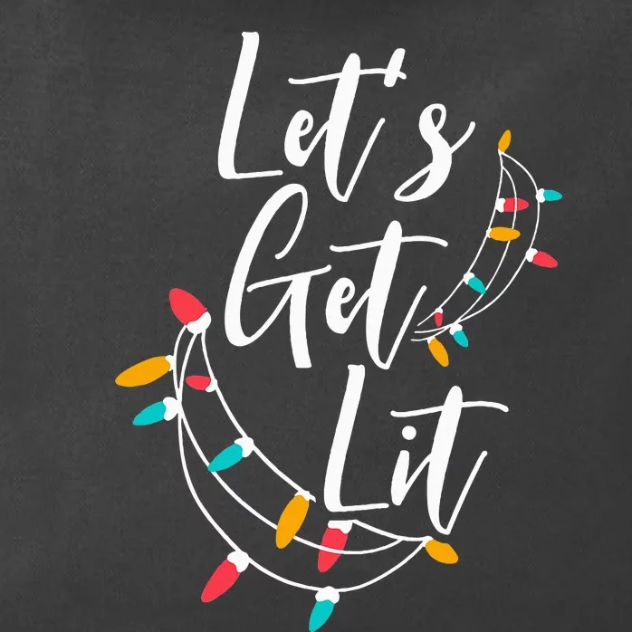 Let's Get Lit Christmas Lights Xmas Day Happy Holidays Zip Tote Bag