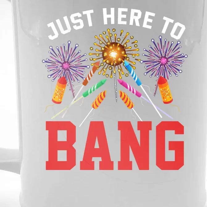 Lets Get Lit Fireworks 4th Of July Tee Just Here To Bang Front & Back Beer Stein