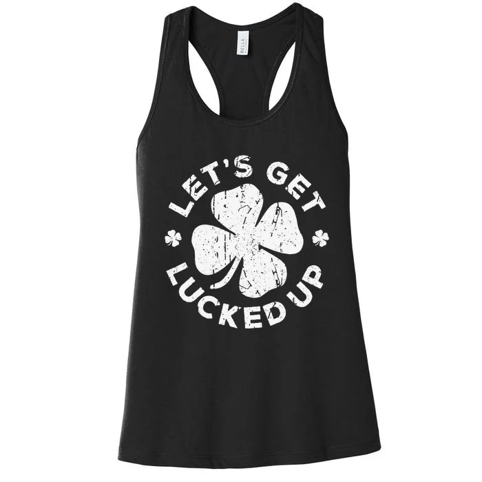 Let's Get Lucked Up Saint Patrick's Day Women's Racerback Tank