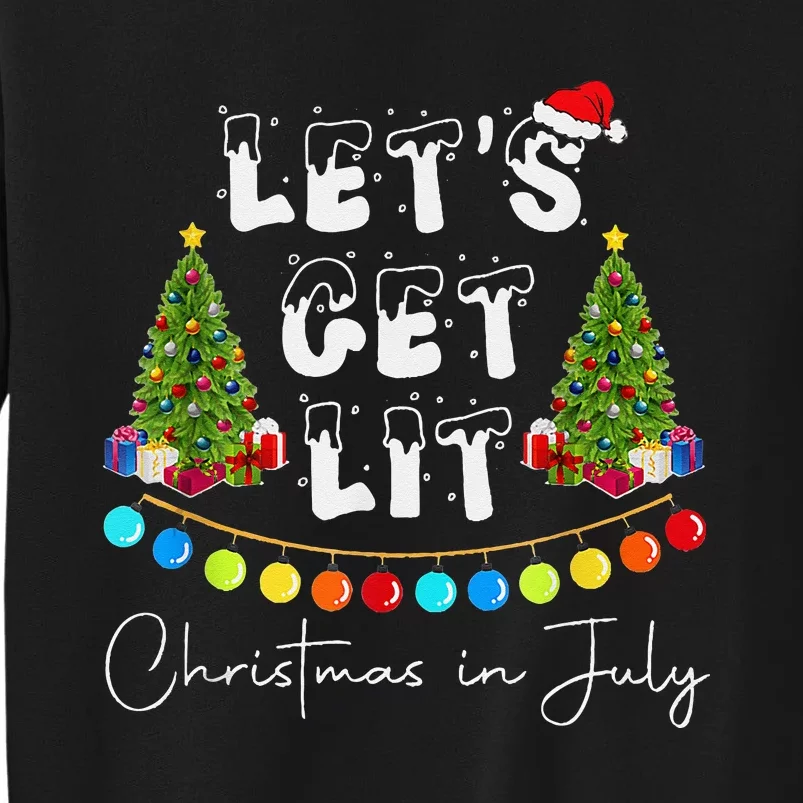 Let's Get Lit Christmas In July Sweatshirt