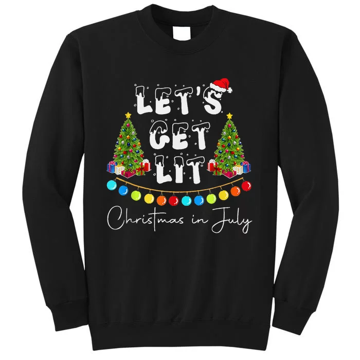 Let's Get Lit Christmas In July Tall Sweatshirt