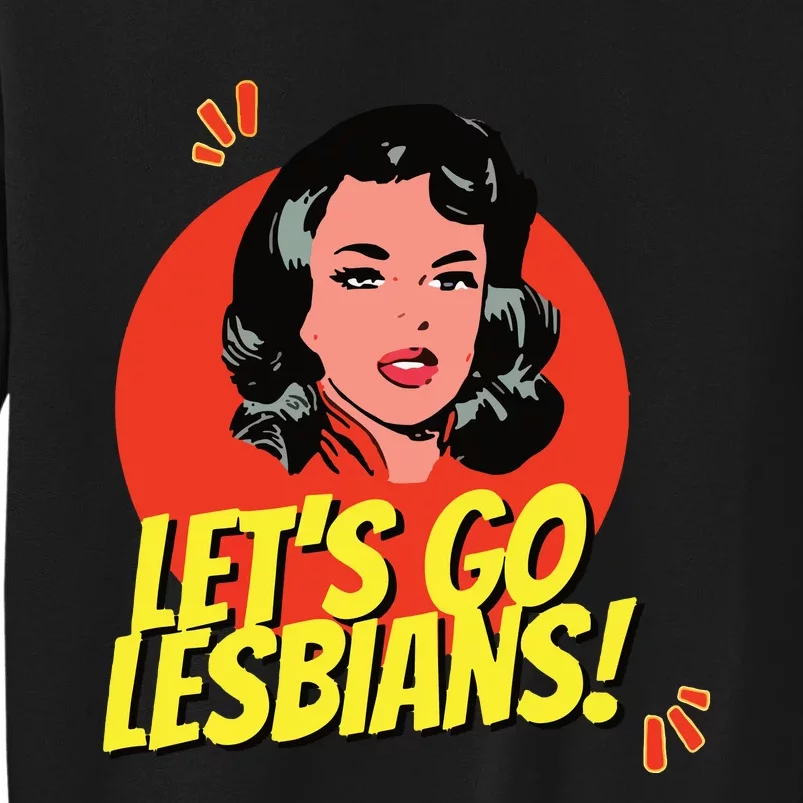 LetS Go Lesbians! Retro Lesbian Subtle Lesbian Tall Sweatshirt