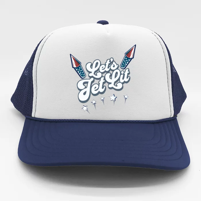 LetS Get Lit Patriotic Fourth Of July 4th Trucker Hat