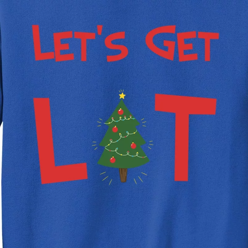 Let's Get Lit Funny Christmas Ing Xmas Lights Funny Gift Tall Sweatshirt