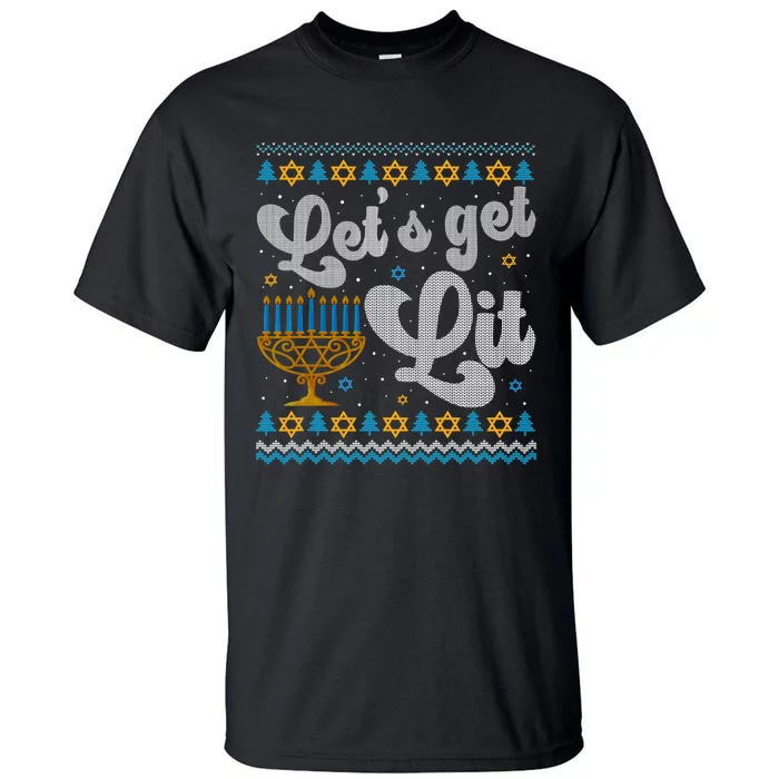 LetS Get Lit Hanukkah Menorah Funny Ugly Christmas Sweater Tall T-Shirt