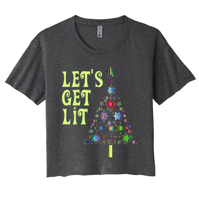 LetS Get Lit Adult Funny Christmas Women's Crop Top Tee