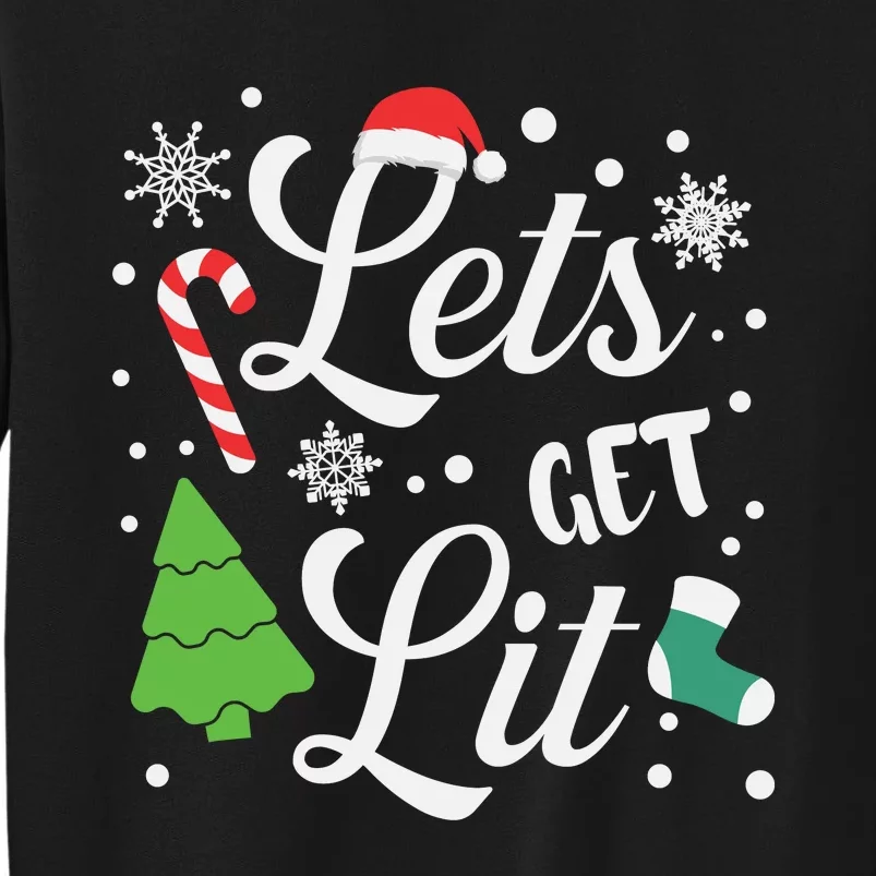 Lets Get Lit Tall Sweatshirt