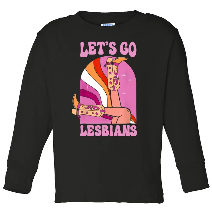 LetS Go Lesbians Lgbtq Lesbian Pride Month Cowgirl Toddler Long Sleeve Shirt