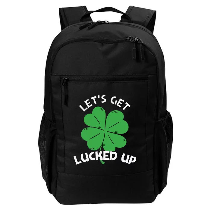 Lets Get Lucked Up Daily Commute Backpack