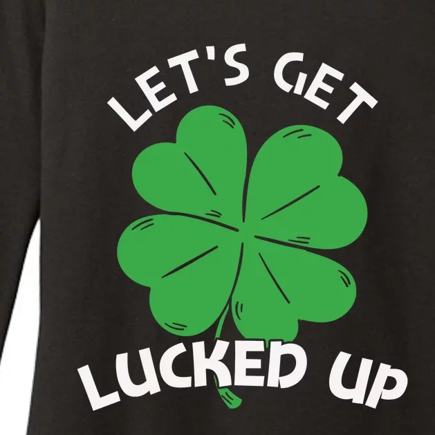 Lets Get Lucked Up Womens CVC Long Sleeve Shirt