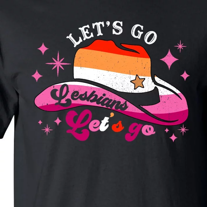 Let's Go Lesbians Let's Go Cowgirl Cowboy Howdy LGBT Pride Tall T-Shirt