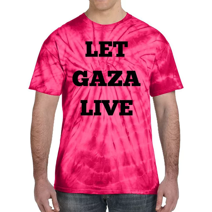 Let Gaza Live Tie-Dye T-Shirt