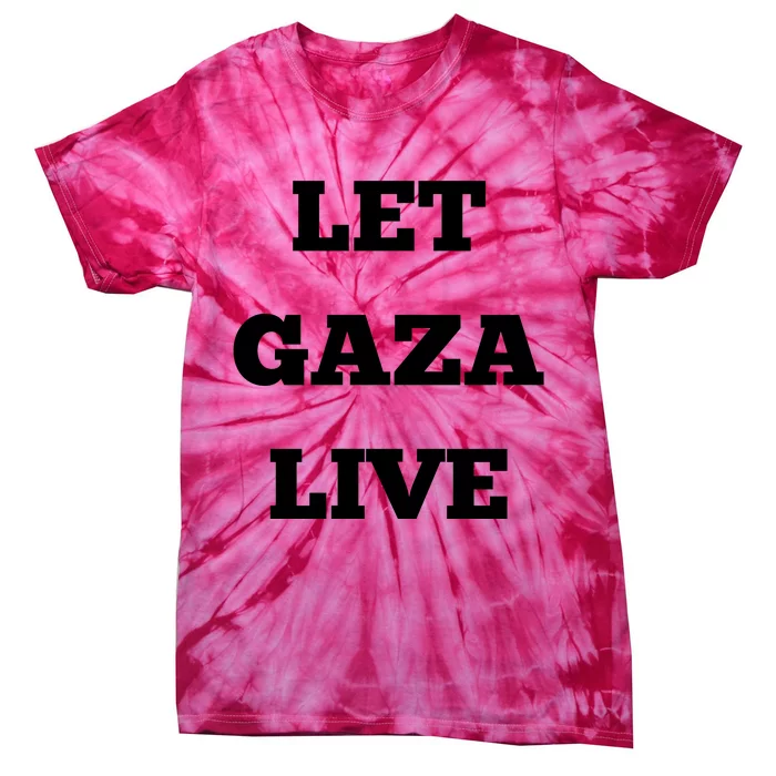 Let Gaza Live Tie-Dye T-Shirt