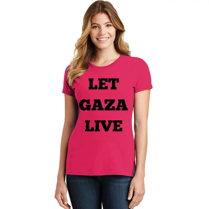 Let Gaza Live Women's T-Shirt