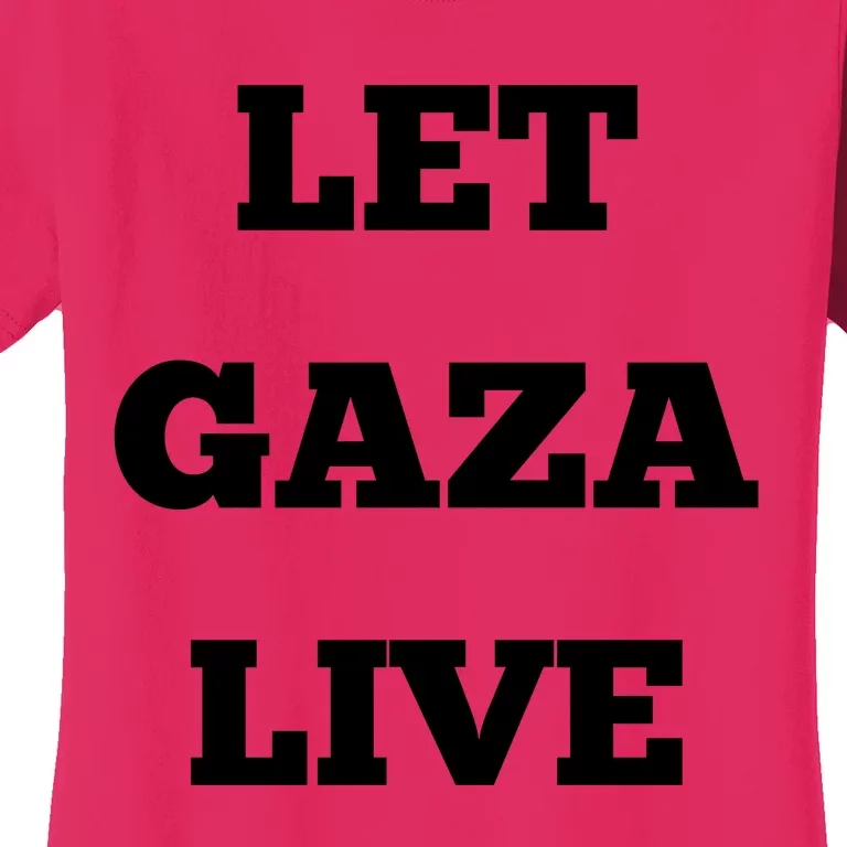 Let Gaza Live Women's T-Shirt