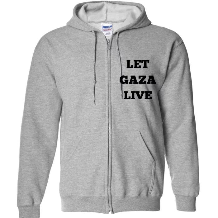 Let Gaza Live Full Zip Hoodie