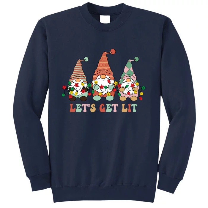 Let's Get Lit Christmas Gnome Lights Funny Xmas Gift Tall Sweatshirt