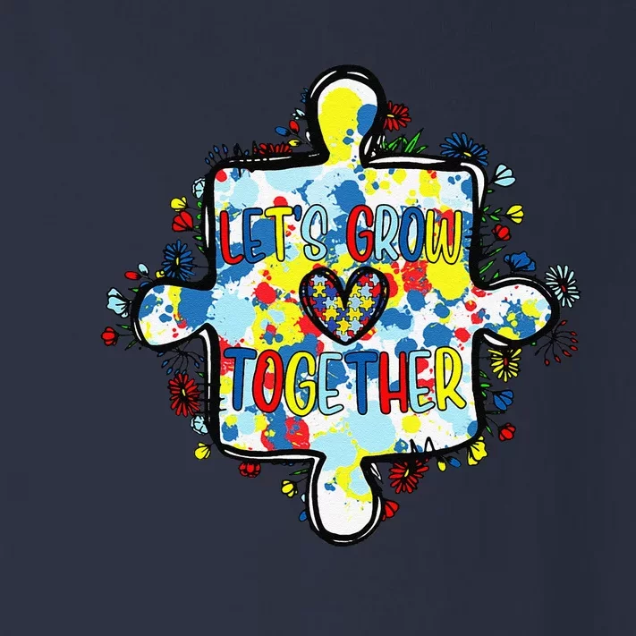 Lets Grow Love Together Autism Awareness Toddler Long Sleeve Shirt