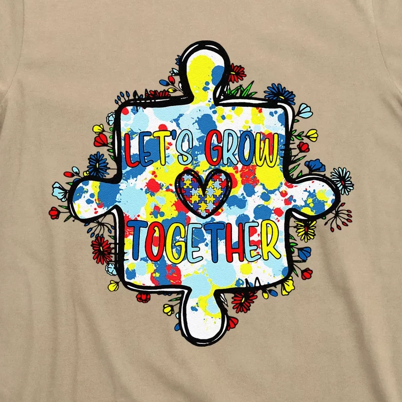 Lets Grow Love Together Autism Awareness T-Shirt