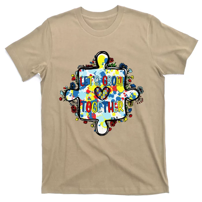 Lets Grow Love Together Autism Awareness T-Shirt